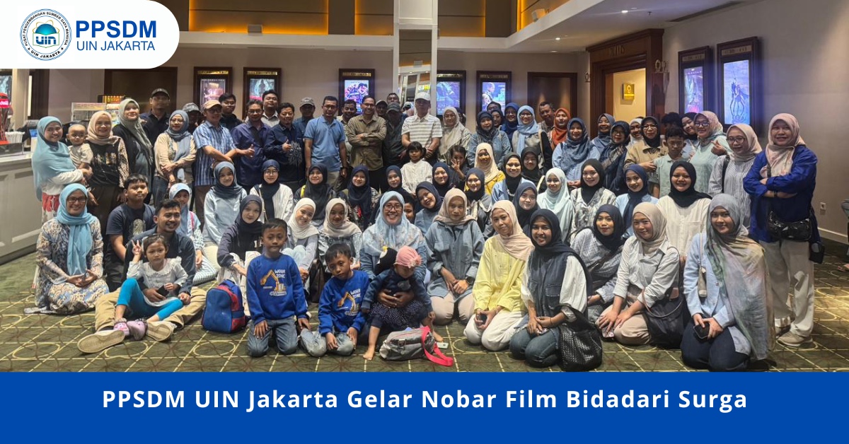 PPSDM UIN Jakarta Gelar Nobar Film Bidadari Surga