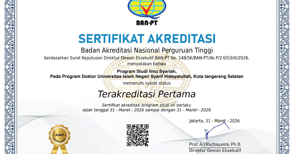 Program Studi Doktor Ilmu Syariah FSH UIN Jakarta Resmi Terakreditasi BAN-PT