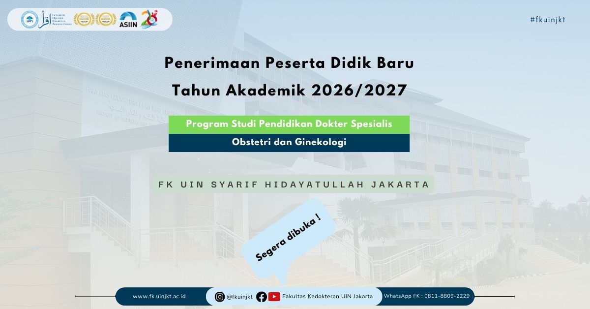 FK UIN Jakarta membuka pendaftaran Program Studi Pendidikan Dokter Spesialis Obstetri dan Ginekologi