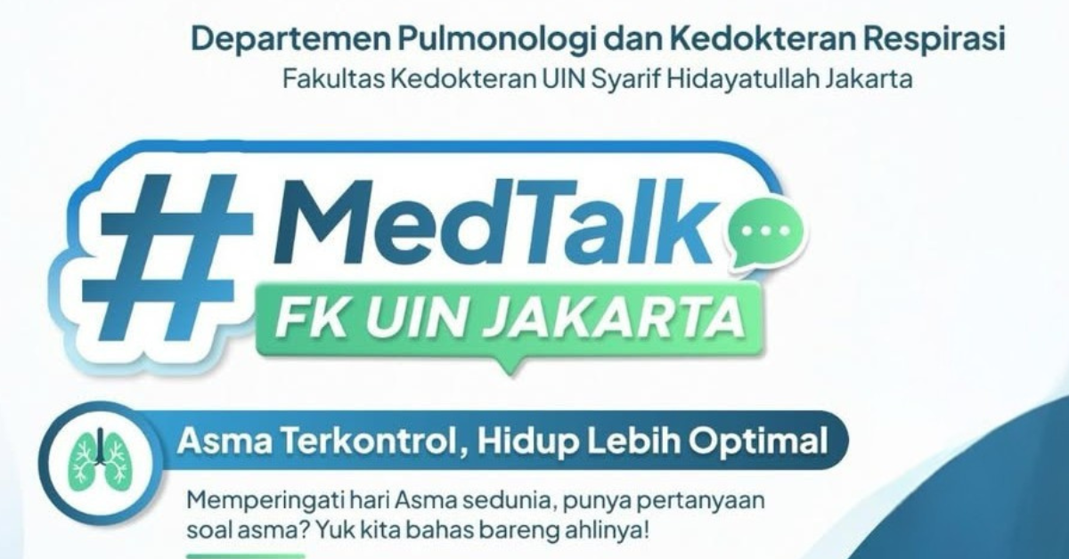 Peringati Hari Asma Sedunia, FK UIN Jakarta Bahas Penanganan dan Gaya Hidup Sehat bagi Penderita Asma