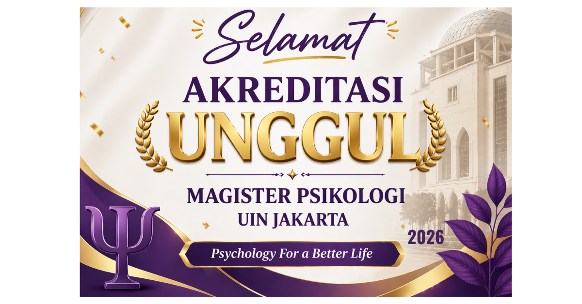 Magister Psikologi UIN Jakarta Raih Akreditasi Unggul