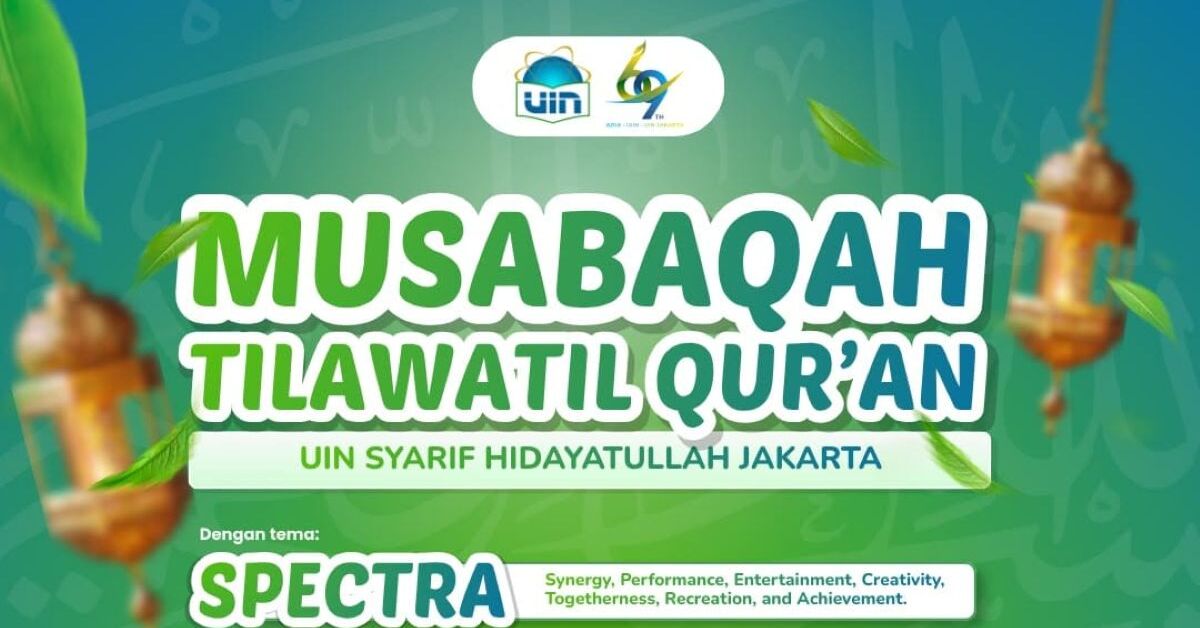 MUSABAQAH TILAWATIL QUR'AN (MTQ) UIN SYARIF HIDAYATULLAH JAKARTA 2026