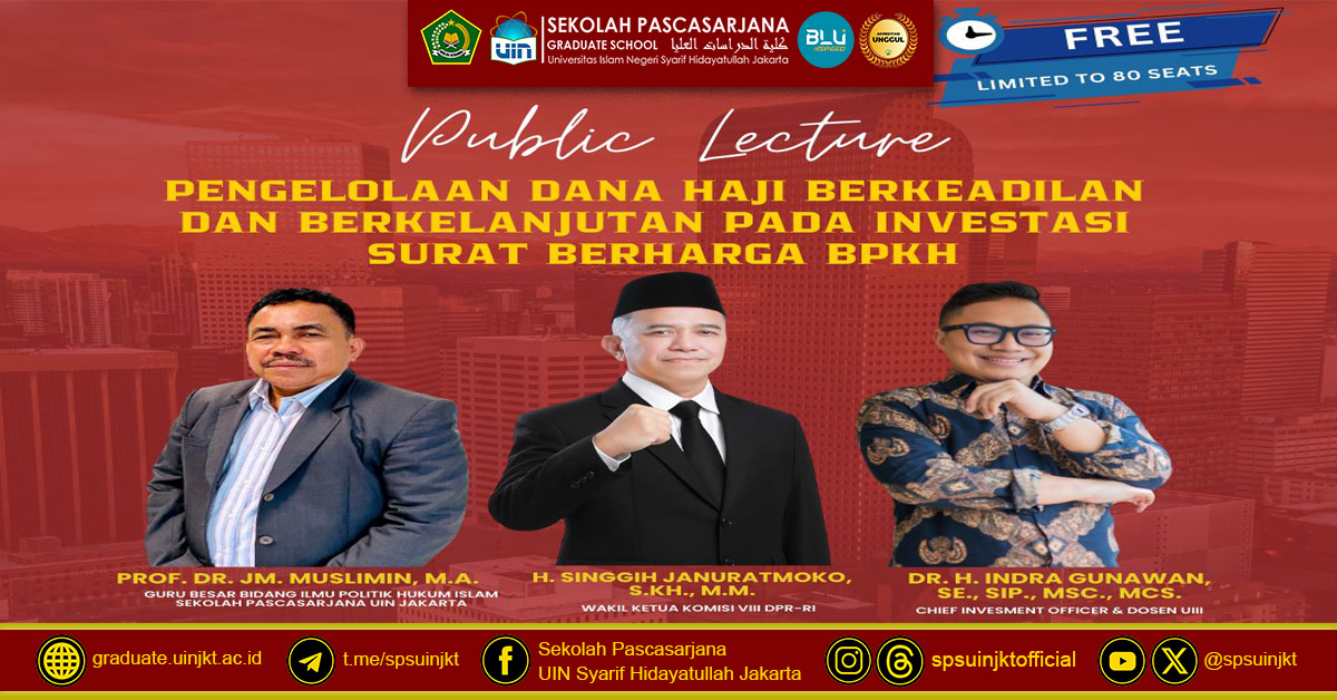 Public Lecture "Fair and Sustainable Management of Hajj Funds in BPKH Securities Investment"