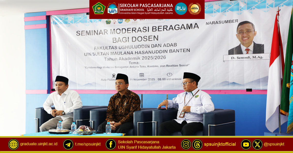 Seminar Moderasi Beragama UIN Banten: Doktor Suwendi Tegaskan Moderasi Beragama Dibutuhkan Sepanjang Masa