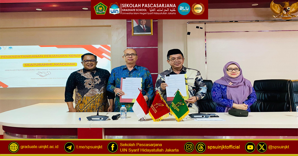 SPs UIN Jakarta and Postgraduate UIN Banten Sign PKS: Strengthen Collaboration Towards Global Reputation