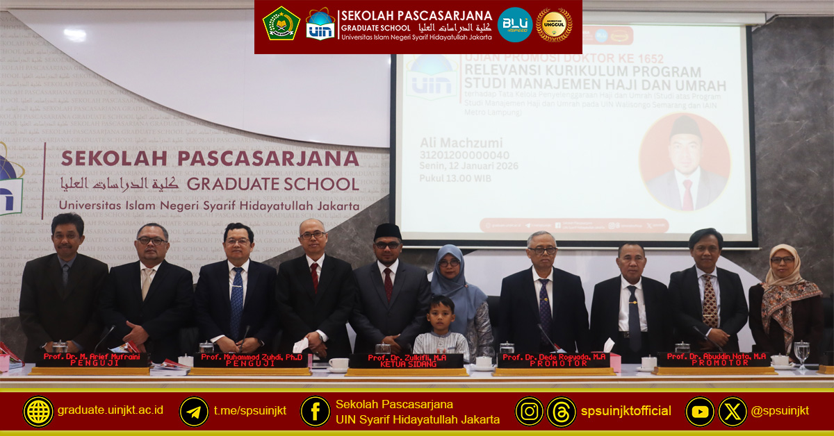 Ali Machzumi's Doctoral Promotion Exam: The Relevance of the Hajj and Umrah Management Study Program Curriculum to the Governance of Hajj and Umrah Implementation