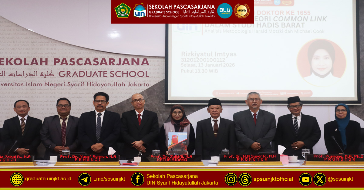 Ujian Promosi Doktor Rizkiyatul Imtyas: Kritik atas Teori Common Link dalam Studi Hadis Barat