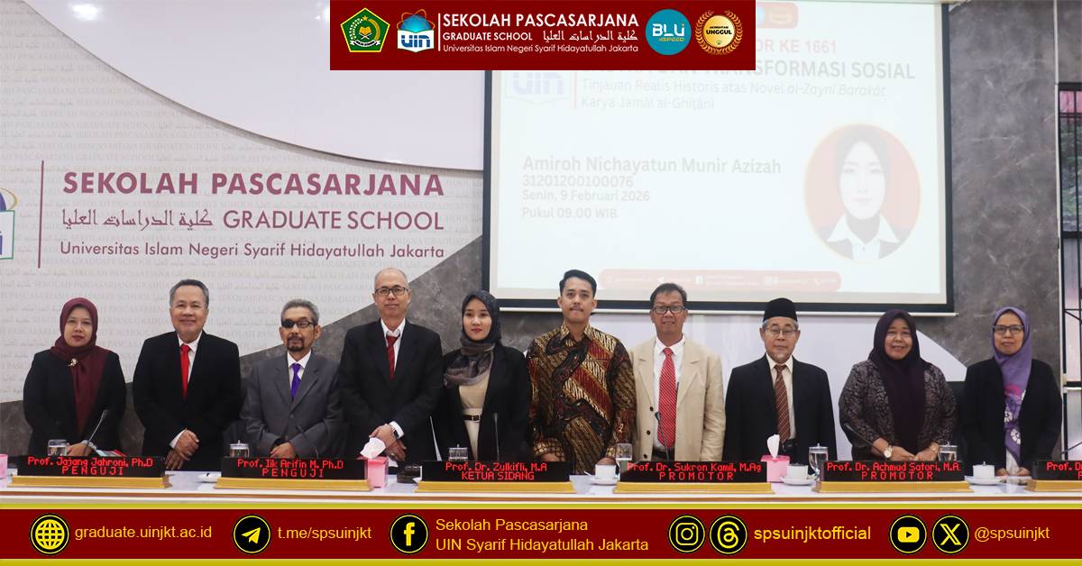 Amiroh Nichayatun Munir Azizah's Doctoral Promotion Exam: Literature and Social Transformation (A Historical Realist Review of Jamāl al-Ghī ṭānī's Novel al-Zaynī Barakāt)