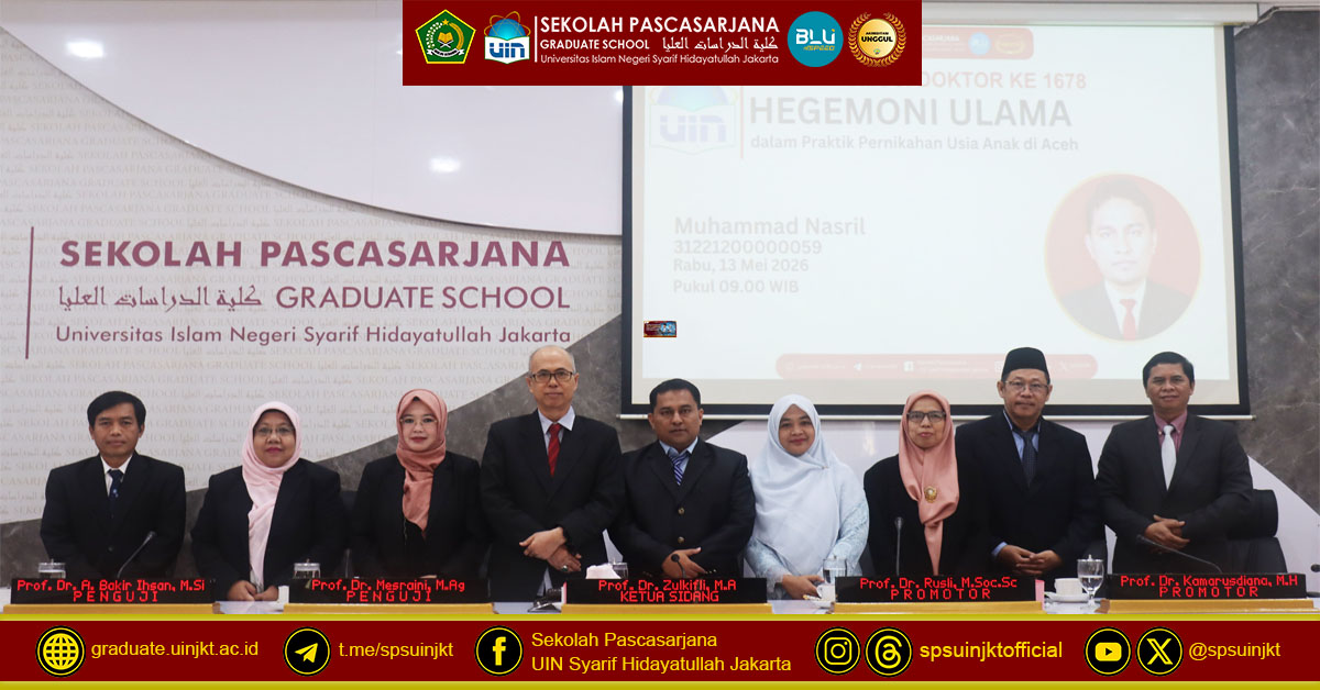Muhammad Nasril's Doctoral Promotion Exam, Hegemony of Ulama in the Practice of Child Marriage in Aceh