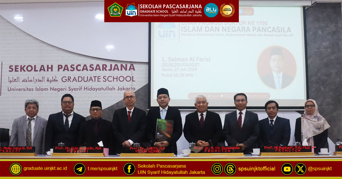 Doctoral Promotion Exam L. Salman Al Farisi, Islam and the State of Pancasila: The Thoughts of Mohammad Natsir, Abdurrahman Wahid, and Ahmad Syafii Maarif