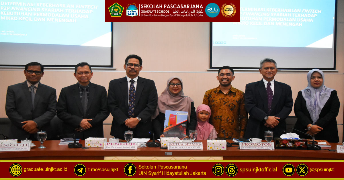 Leti Latifah Thesis Exam, Determining the Success of Sharia P2P Fintech Financing on MSME Capital Needs