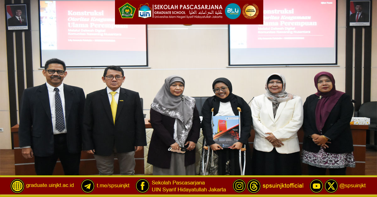 Ujian Tesis Lily Awanda Faidatin, Dakwah Digital: Peran Nawaning Nusantara dalam Membangun Otoritas Ulama Perempuan