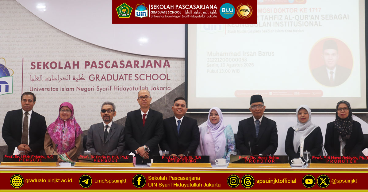 Muhammad Irsan Barus Doctoral Promotion Exam, Tahfiz Al-Qur'an Program as Institutional Excellence
