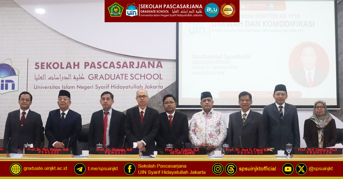 Mochamad Syaefudin Doctoral Promotion Exam, Da'wah and Commodification: Analysis of the Talent Search Program of AKSI Indosiar and Hafiz RCTI