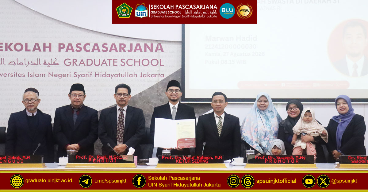 Ujian Tesis Marwan Hadid, Pendayagunaan Zakat BAZNAS RI Ubah Wajah Madrasah 3T