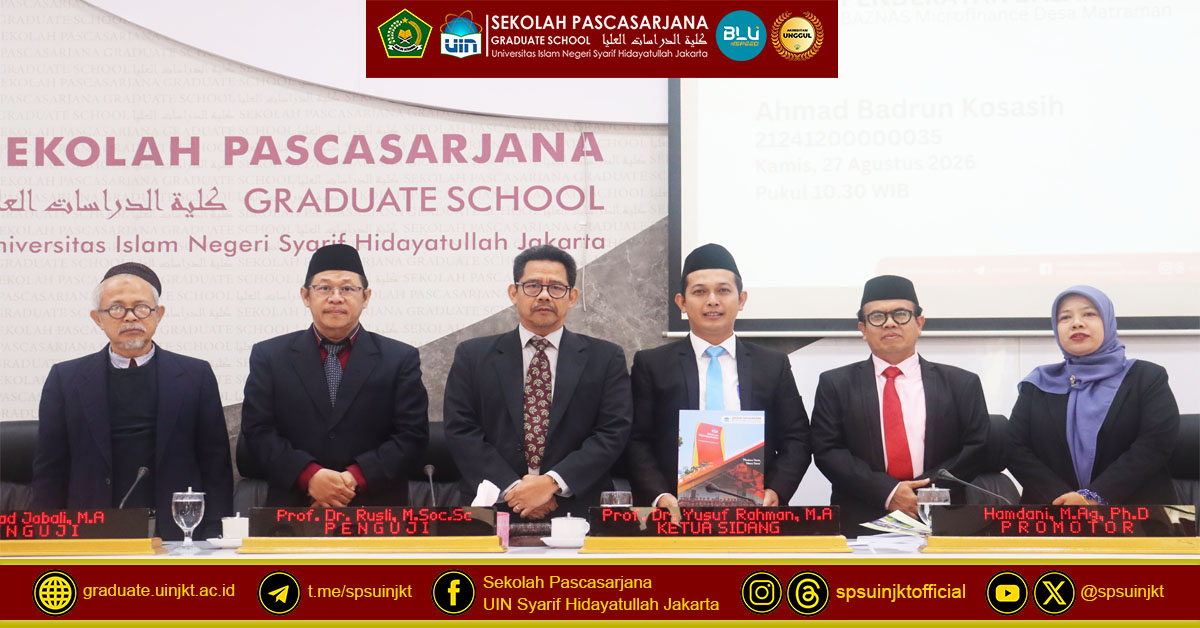 Ujian Tesis Ahmad Badrun Kosasih, BAZNAS Microfinance Desa Matraman Angkat Derajat Ekonomi Mustahik Perkotaan