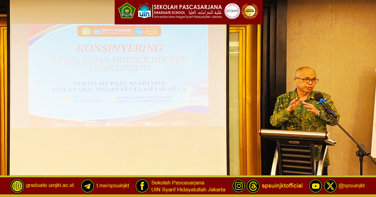 SPs UIN Jakarta Finalizes Overseas Double Degree Program and Paperless Research Examination System