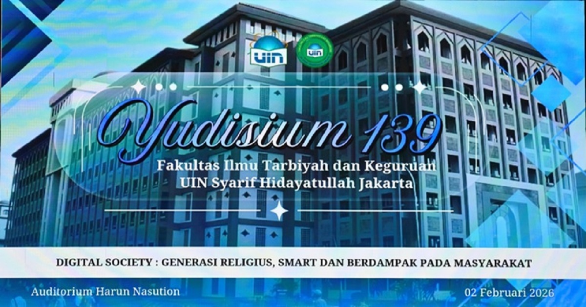 FITK UIN Jakarta Lepas Alumni dan Yudisium Wisuda ke-139: Menyiapkan Generasi Religius, Smart, dan Berdampak di Era Digital Society