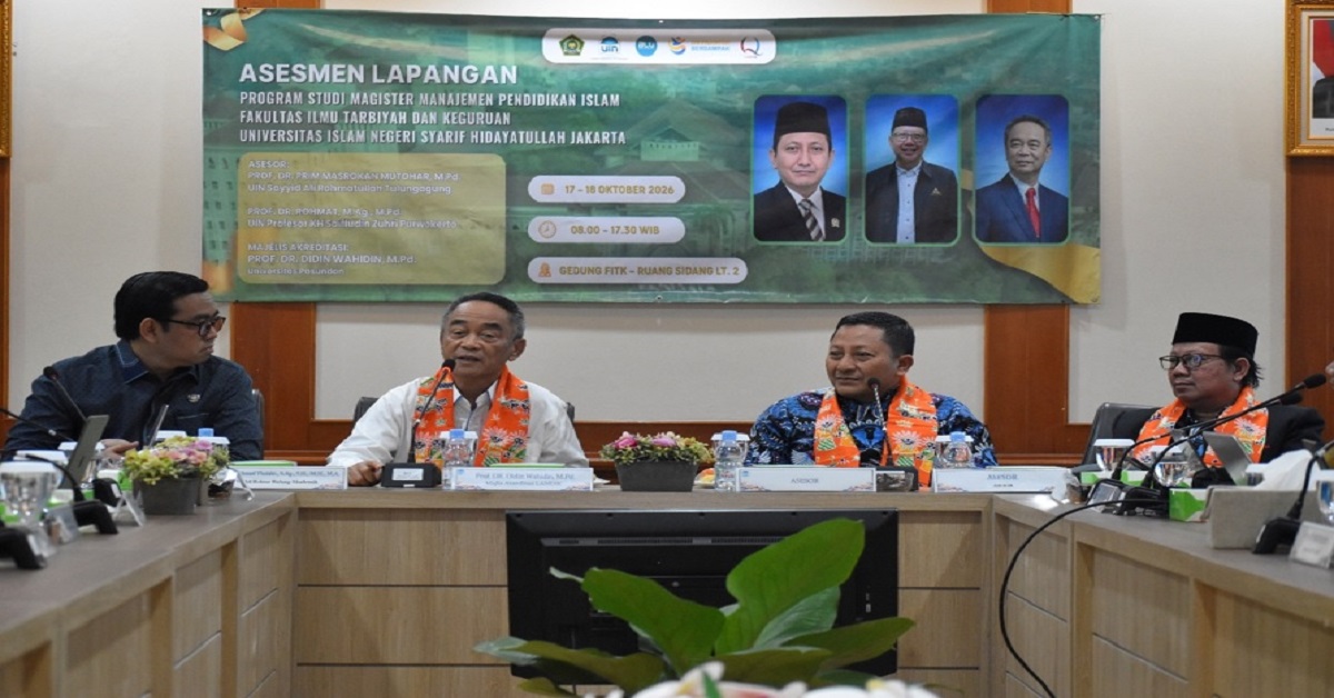 FITK UIN Jakarta Perkuat Mutu Akademik melalui Asesmen Lapangan Konversi Akreditasi Prodi Magister Manajemen Pendidikan Islam