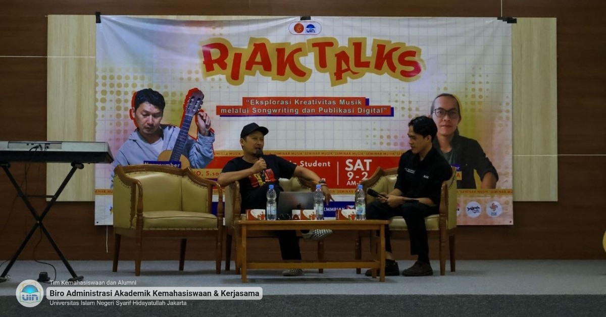 RIAKTalks 2026 Dorong Mahasiswa UIN Jakarta Berani Berkarya Lewat Songwriting dan Publikasi Digital