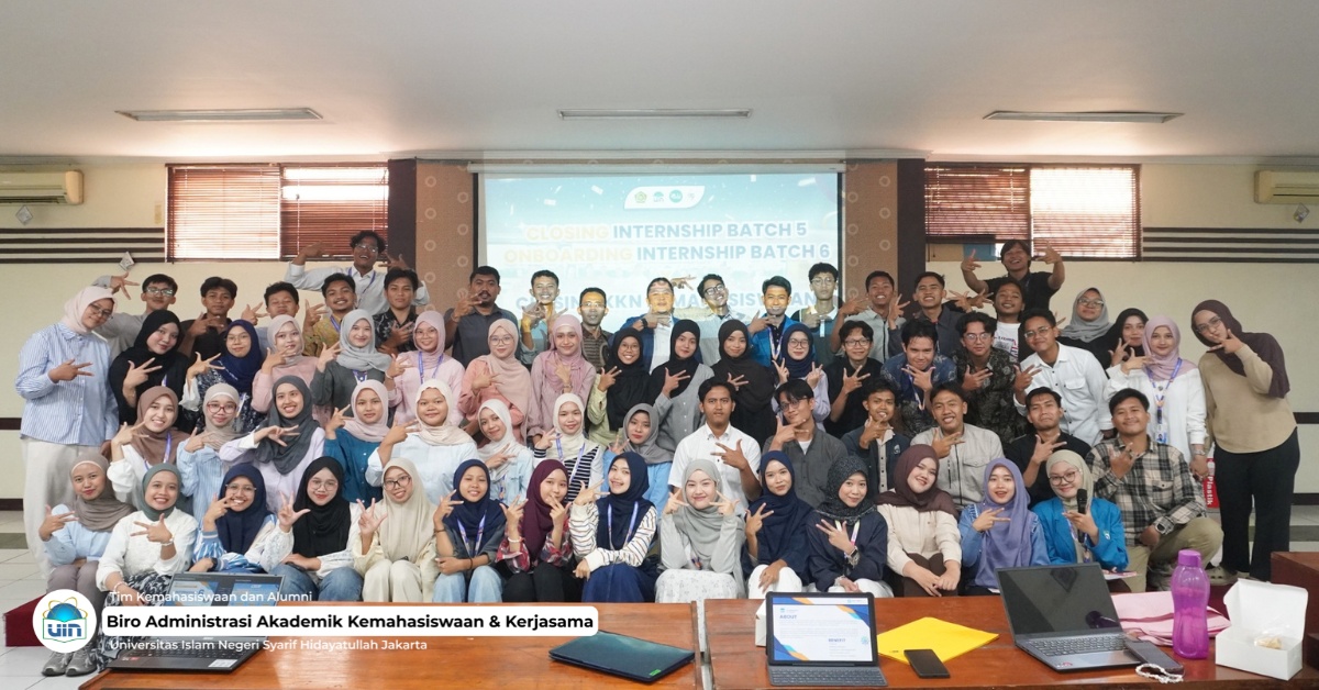 UIN Jakarta Resmi Buka Internship Batch 6 dan Tutup KKN Kemahasiswaan 2026