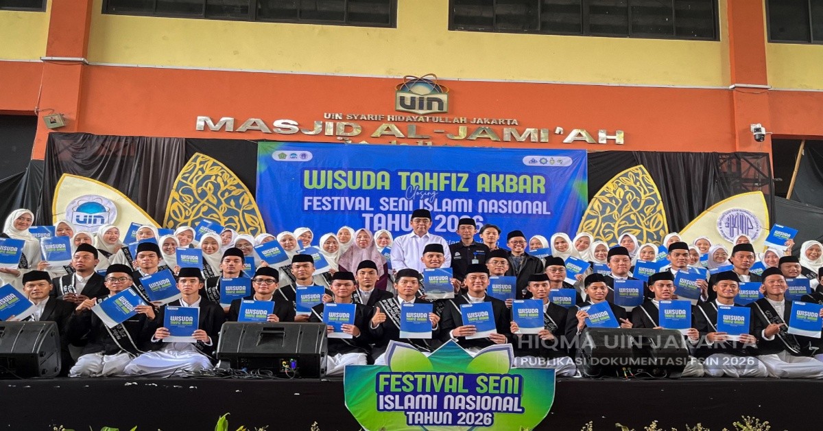 HIQMA UIN Jakarta Gelar FSIN dan Wisuda Tahfiz Akbar 2026