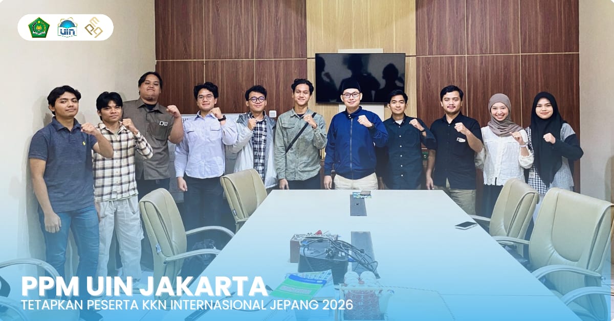 14 Mahasiswa Lolos Seleksi Ketat, PPM UIN Jakarta Tetapkan Peserta KKN Internasional Jepang 2026