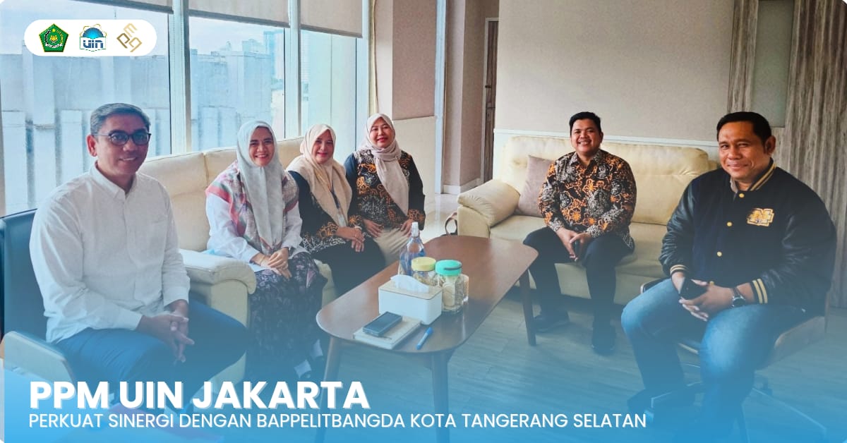 Perkuat Sinergi dengan Pemkot Tangsel, PPM UIN Jakarta Matangkan KKN 2026 Bersama Bappelitbangda