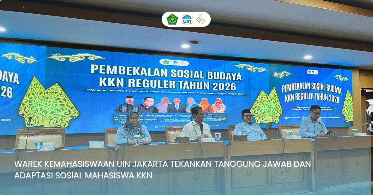 Wakil Rektor Bidang Kemahasiswaan UIN Jakarta Tekankan Tanggung Jawab dan Adaptasi Sosial Mahasiswa KKN
