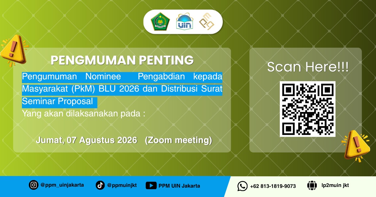 Pengumuman Nominee Pengabdian kepada Masyarakat (PkM) BLU 2026 dan Distribusi Surat Seminar Proposal