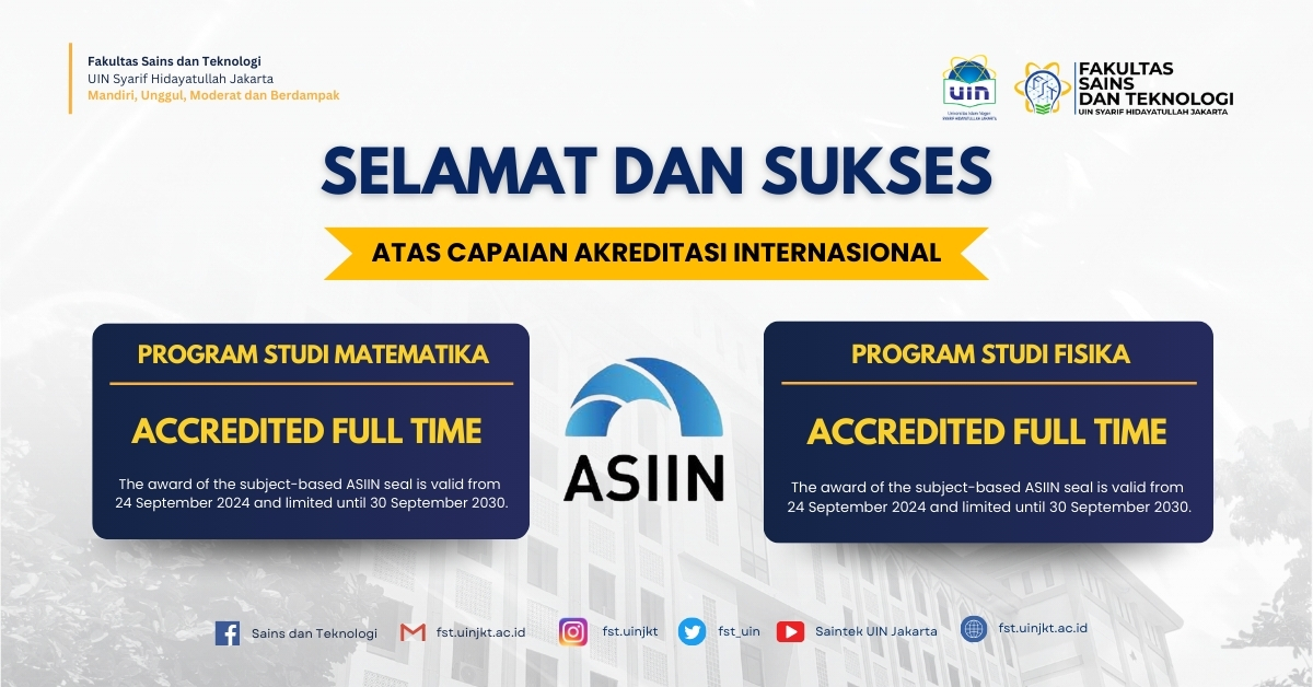 Prodi Fisika dan Matematika FST UIN Jakarta Raih Akreditasi Internasional ASIIN