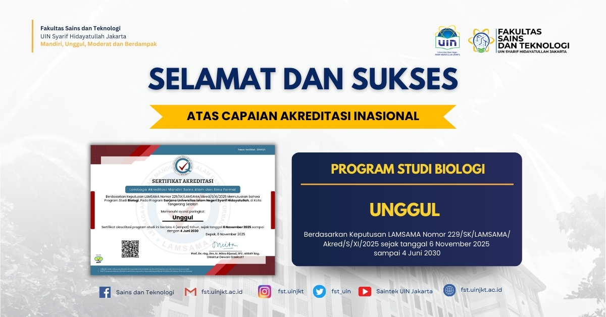 Prodi Biologi FST UIN Jakarta Raih Akreditasi Unggul dari LAMSAMA: Bukti Mutu Akademik dan Riset yang Kompetitif