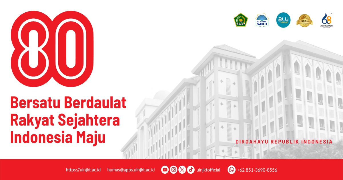 Festival Kemerdekaan RI ke-80 Oleh Ditjen Pendis Kemenag RI dan UIN Syarif Hidayatullah Jakarta