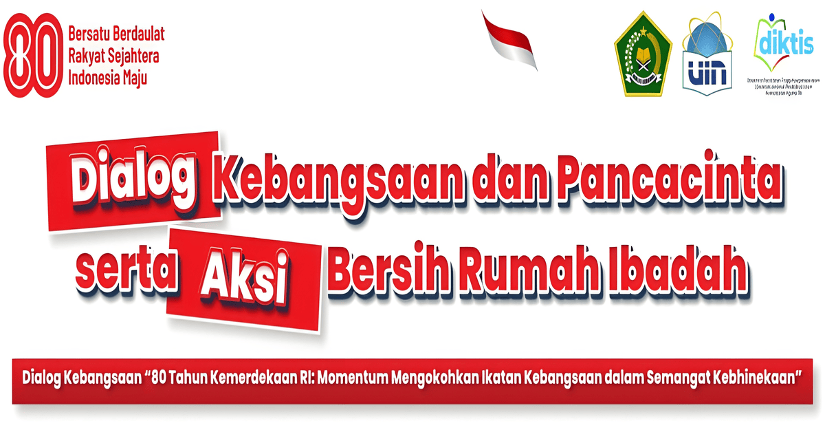 National Dialogue, Pancacinta, and Religious Initiative Highlight UIN Jakarta’s 80th Independence Day Festival