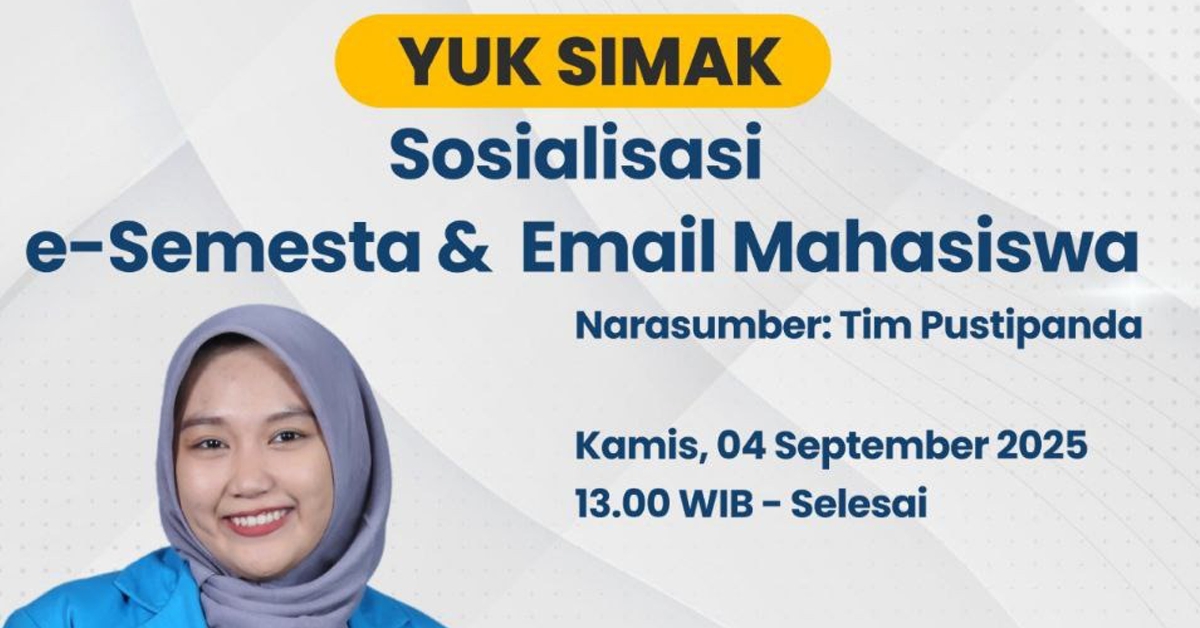 Sosialisasi e-Semesta & Email Mahasiswa