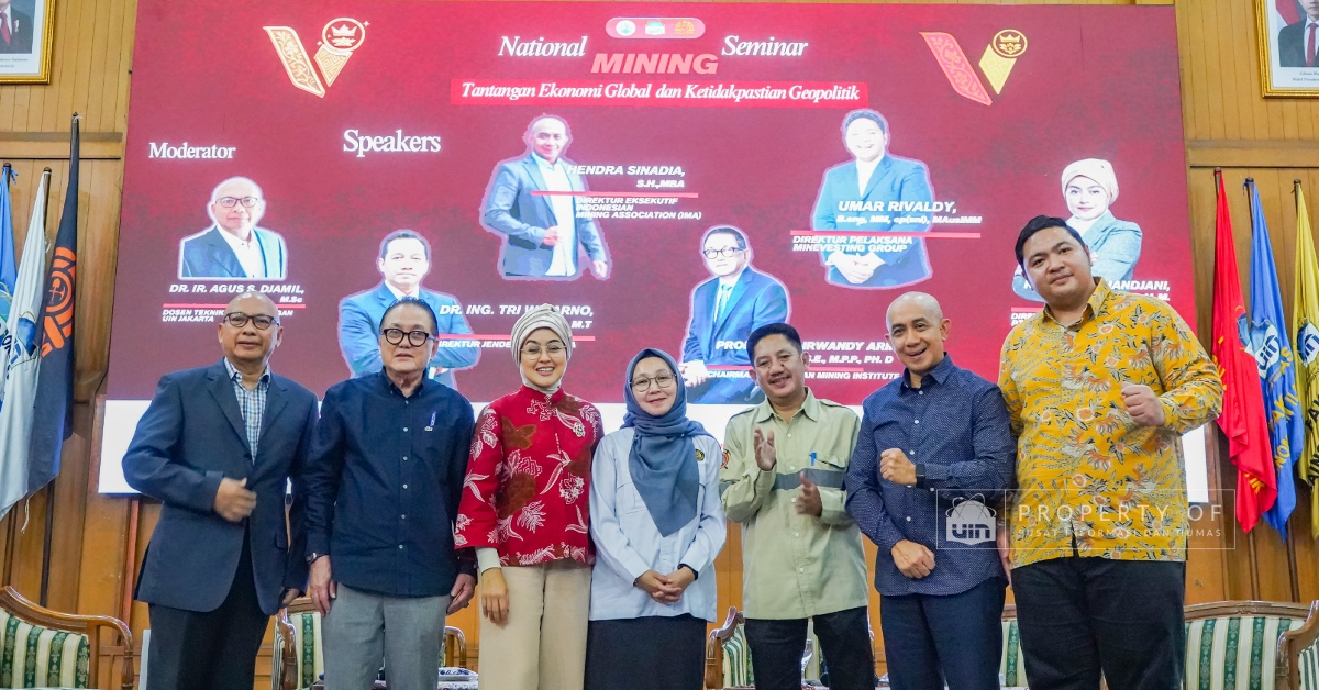 Mahasiswa Pertambangan UIN Jakarta Tunjukkan Dedikasi Melalui Seminar Mining Nasional dalam Hadapi Ketidakpastian Geopolitik