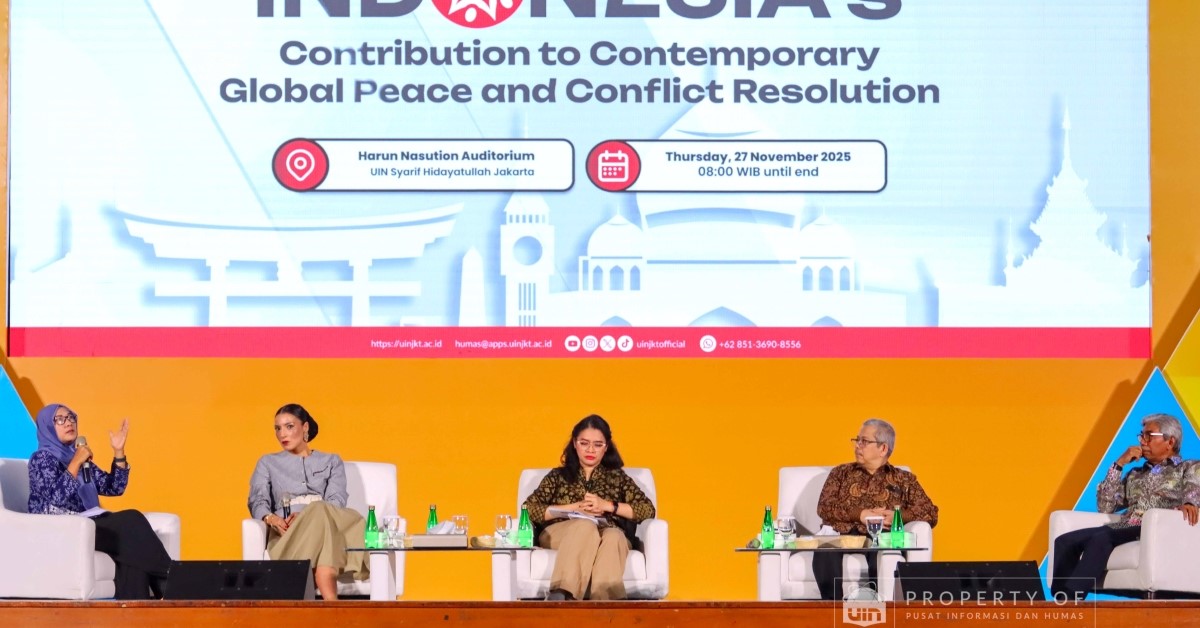 Scholars Discuss Indonesia’s Impact on Global Peace Efforts at UIN Jakarta Forum