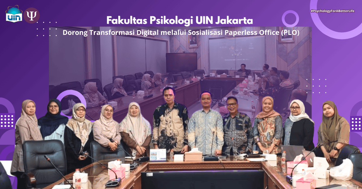 Fakultas Psikologi UIN Jakarta Sosialisasikan Paperless Office untuk Perkuat Transformasi Digital