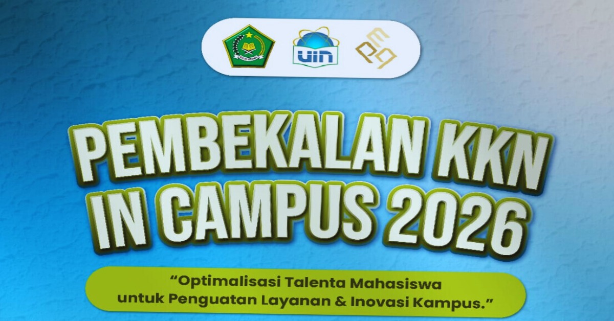 PEMBEKALAN KKN IN CAMPUS 2026