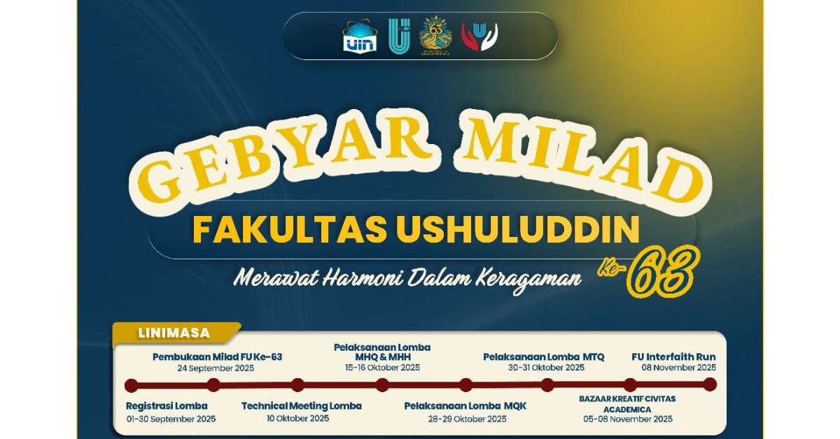 Gebyar Milad Fakultas Ushuluddin ke-63 "Merawat Harmoni dalam Keragaman"