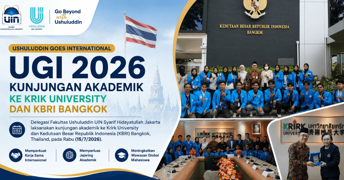 Ushuluddin Goes International 2026: Delegasi Fakultas Ushuluddin Laksanakan Kunjungan Akademik ke Krirk University dan KBRI Bangkok