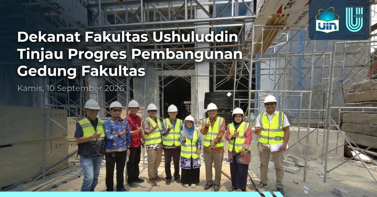Faculty of Ushuluddin Leadership Reviews Building Construction Progress and Space Planning