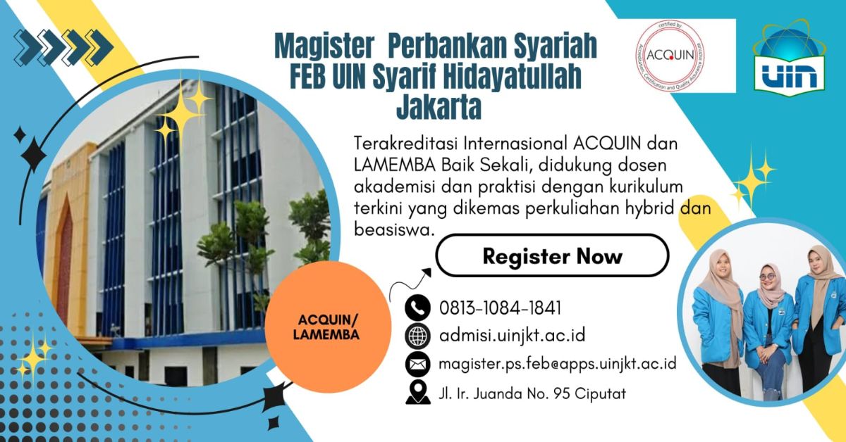 Informasi PMB Magister Perbankan Syariah FEB UIN Syarif Hidayatullah Jakarta