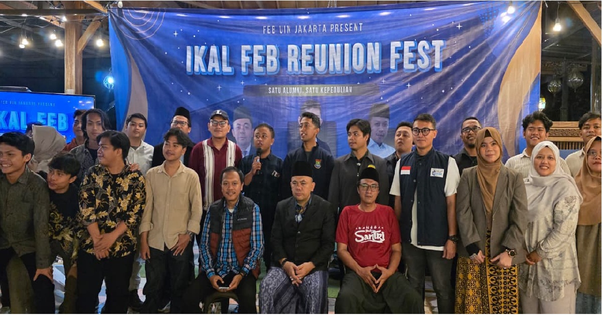 FEB UIN JAKARTA Sukses adakan Reuni Alumni FEB UIN Jakarta dari Berbagai Lintas Generasi