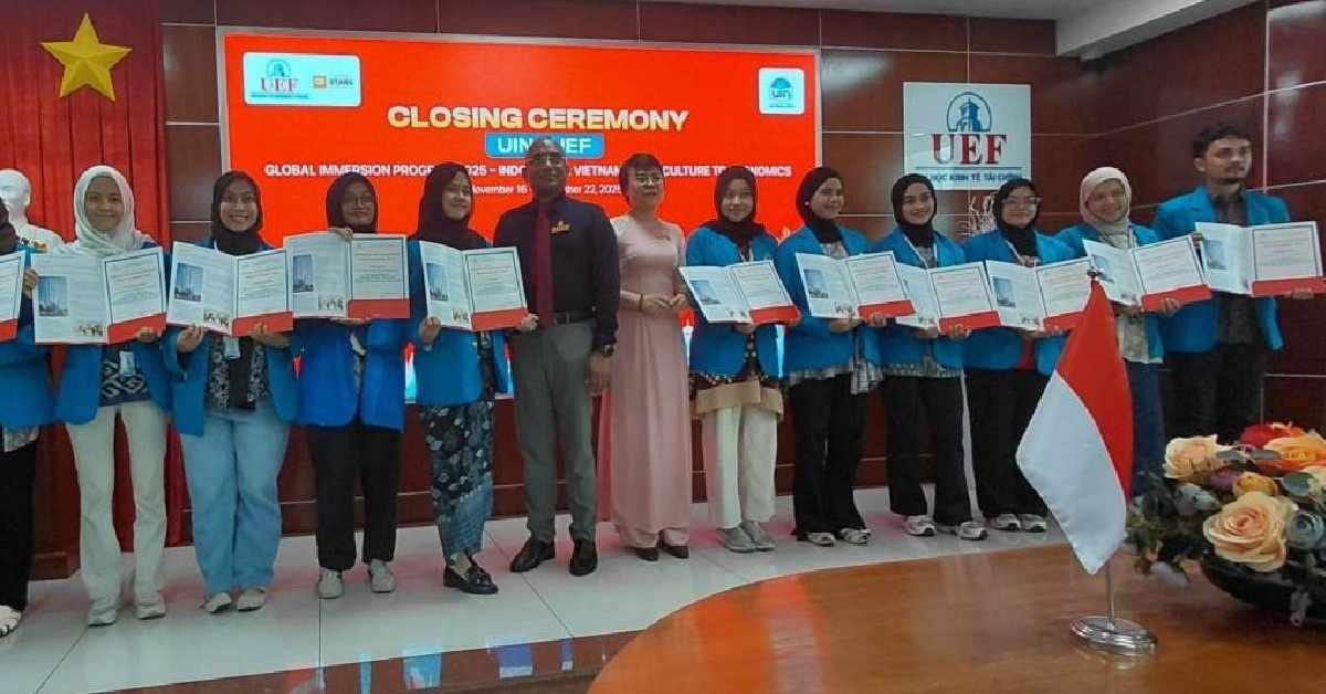 Student Mobility mahasiswa FEB UIN Jakarta resmi di tutup di Ho Chi Minh City University Of Economics and Finance 