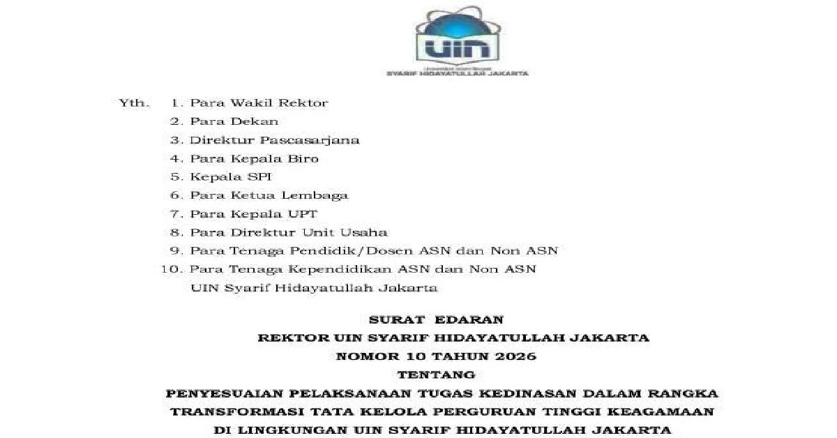Edaran Rektor no 10 th 2026 Penyesuaian Pelaksanaan Tugas Kedinasan Dalam Rangka Transformasi Tata Kelola Perguruan Tinggi Keagamaan di Lingkungan UIN Jakarta