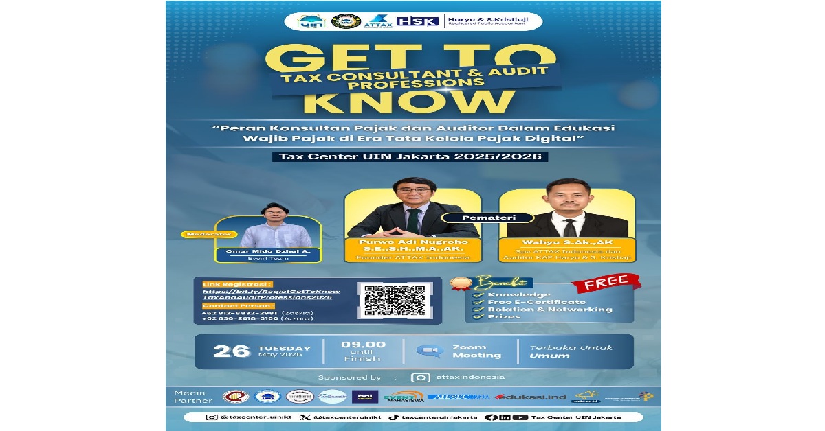 Mengenal Peran Konsultan Pajak dan Auditor melalui Get to Know Tax & Audit Professions bersama Tax Center UIN Jakarta