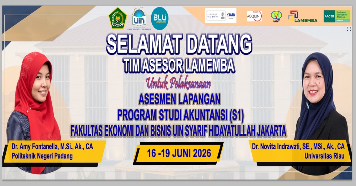 Sambut Tim Asesor LAMEMBA, FEB UIN Syarif Hidayatullah Jakarta Siap Laksanakan Asesmen Lapangan Prodi Akuntansi (S1)