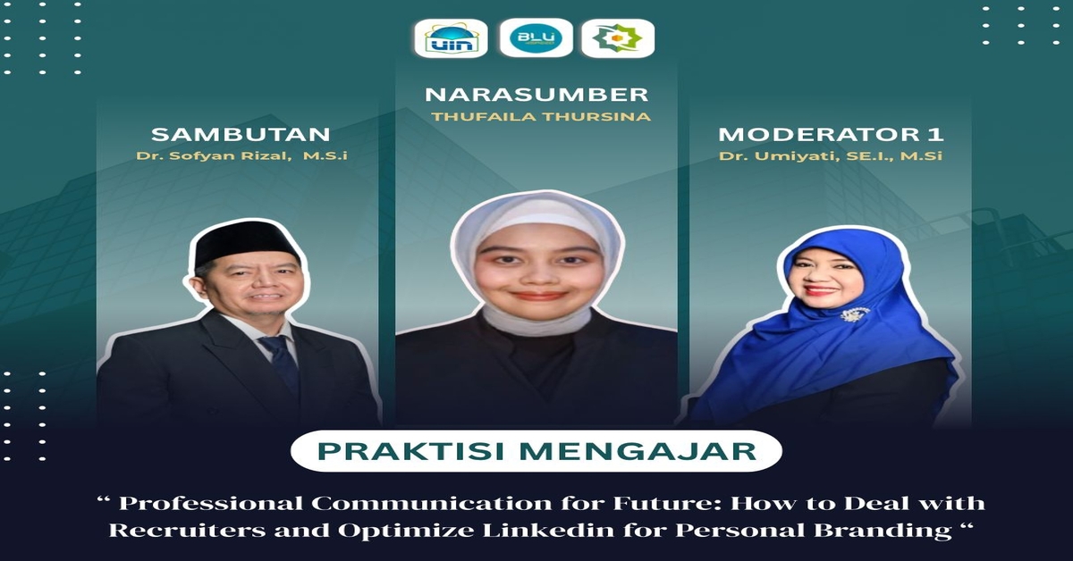 Tingkatkan Kesiapan Karier Mahasiswa, Prodi Perbankan Syariah FEB UIN Jakarta Gelar Praktisi Mengajar Kiat Optimalisasi LinkedIn dan Komunikasi Profesional