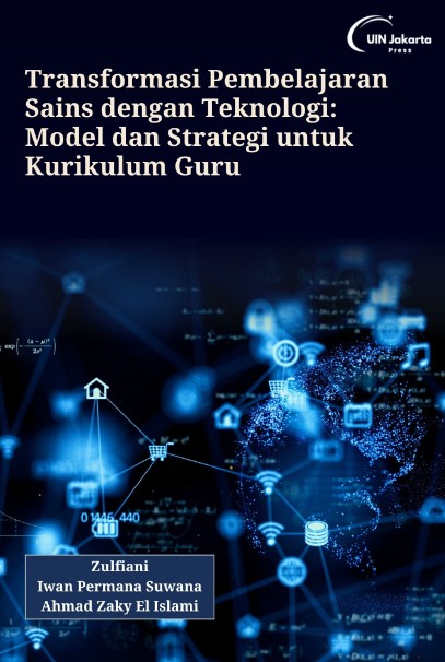 Transformasi Pembelajaran Sains dengan Teknologi Model dan Strategi untuk Kurikulum Guru - 2025 - Zulfiani
